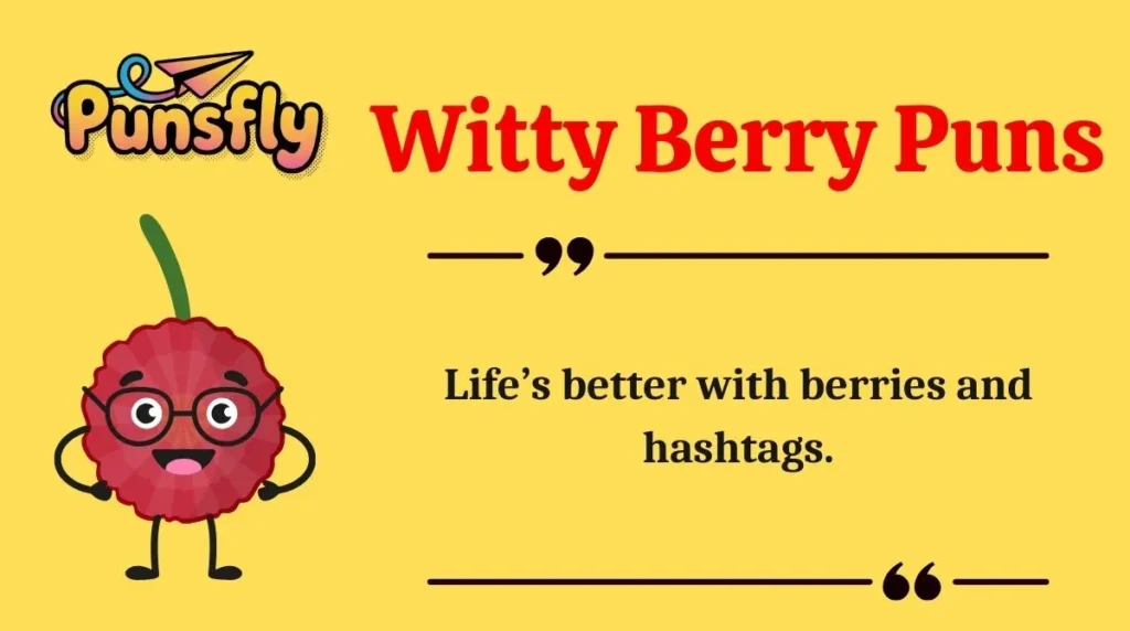 Witty Berry Puns