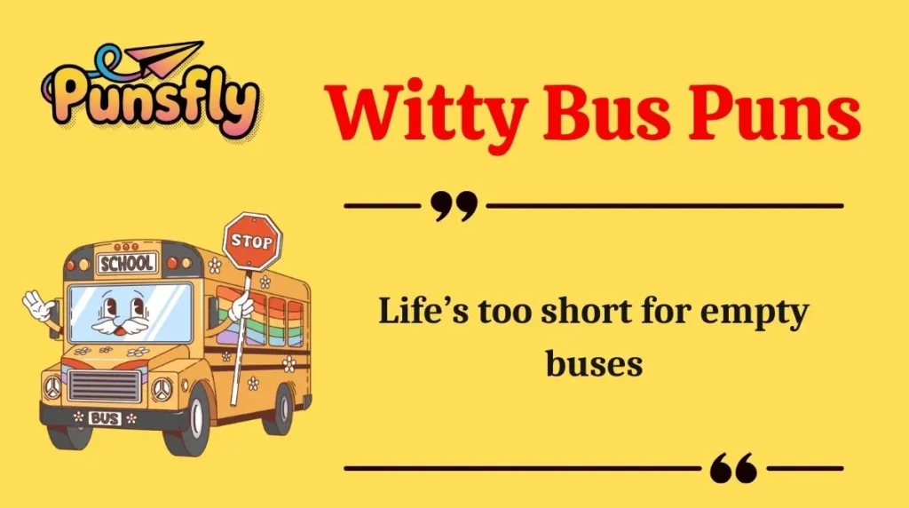 Witty Bus Puns