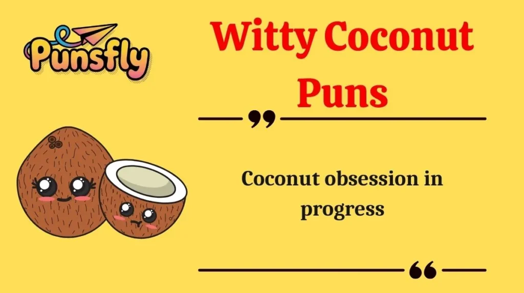 Witty Coconut Puns