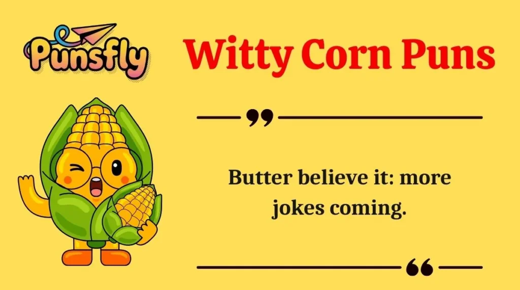 Witty Corn Puns
