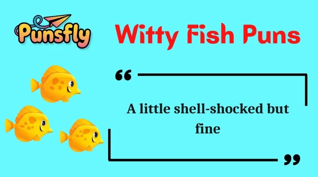 Witty Fish Puns