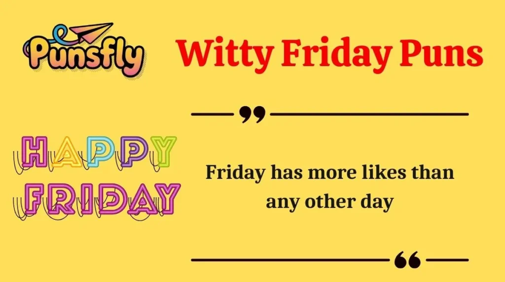 Witty Friday Puns