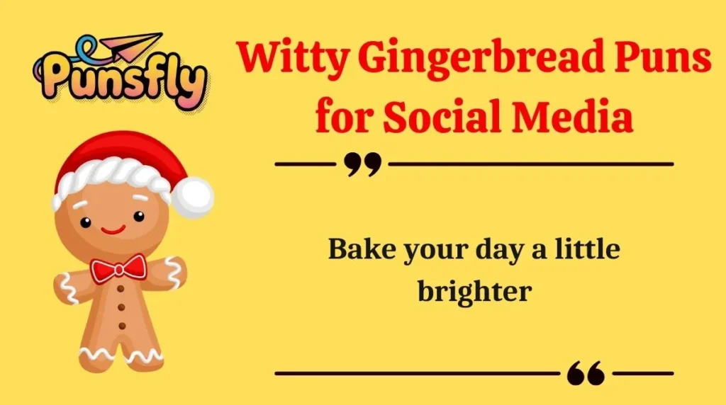 Witty Gingerbread Puns for Social Media