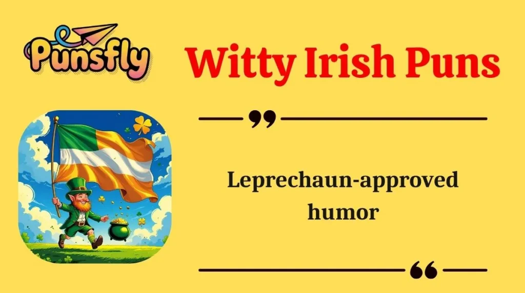 Witty Irish Puns