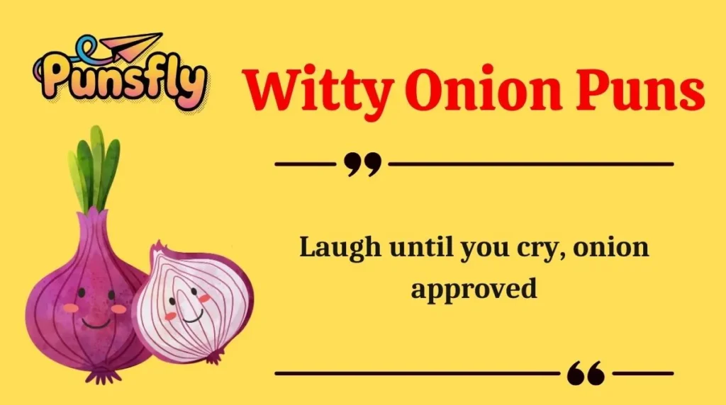 Witty Onion Puns
