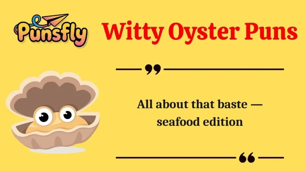 Witty Oyster Puns