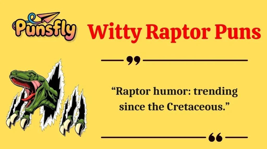 Witty Raptor Puns