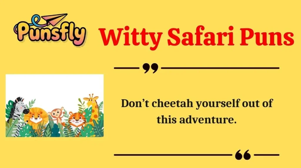 Witty Safari Puns