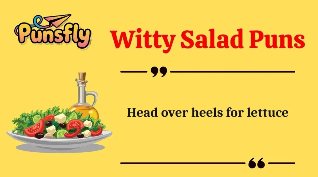 Witty Salad Puns