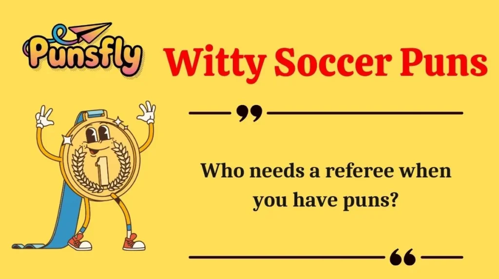 Witty Soccer Puns