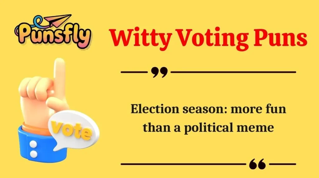 Witty Voting Puns