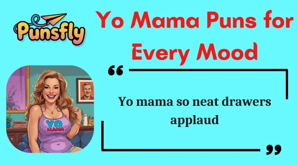 Yo Mama Puns for Every Mood