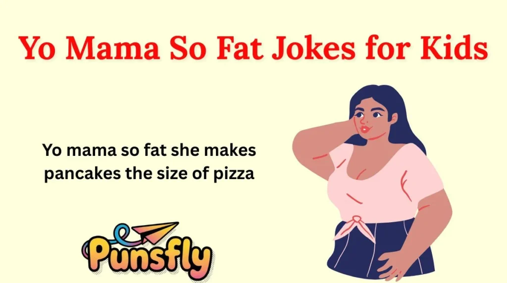 Yo Mama So Fat Jokes for Kids