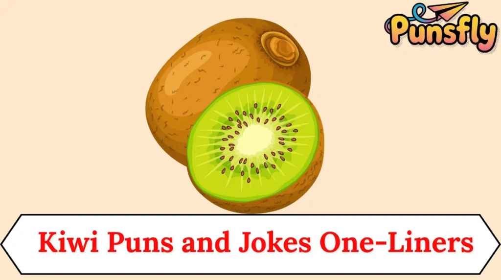 Kiwi Puns and Jokes One-Liners