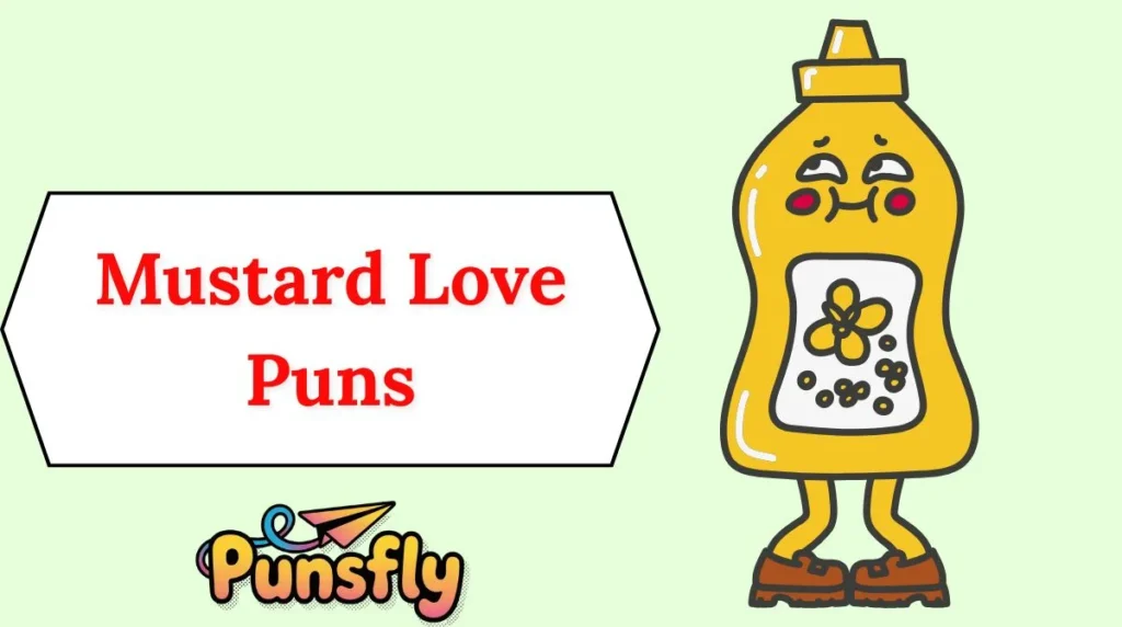 Mustard Love Puns