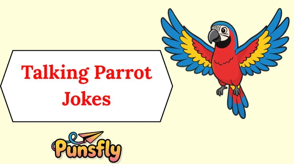 Talking Parrot Jokes