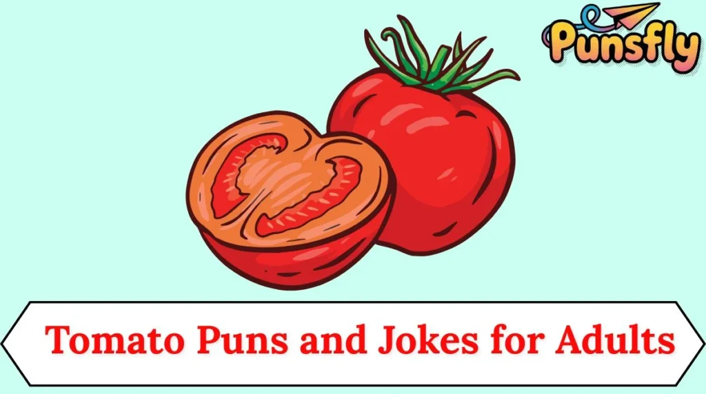 Tomato Puns and Jokes for Adults