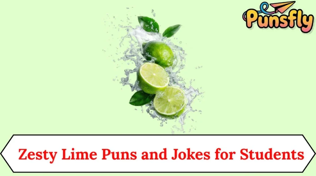 Zesty Lime Puns and Jokes for Students
