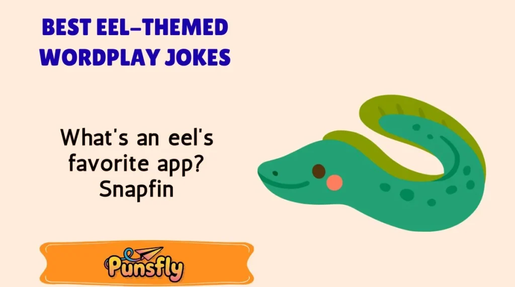 Best Eel-Themed Wordplay Jokes