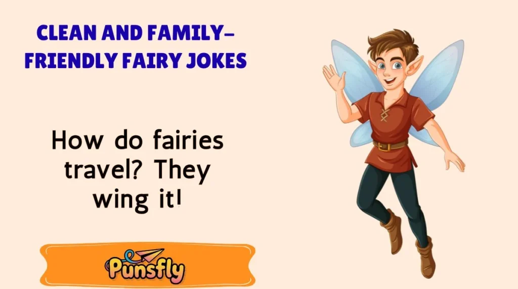 Clean and Family-Friendly Fairy Jokes