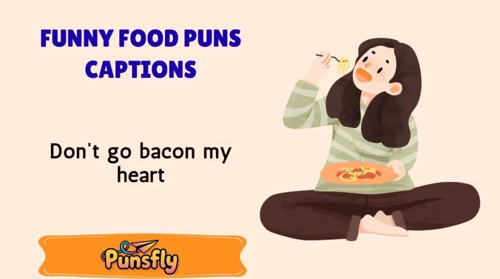 Funny Food Puns Captions