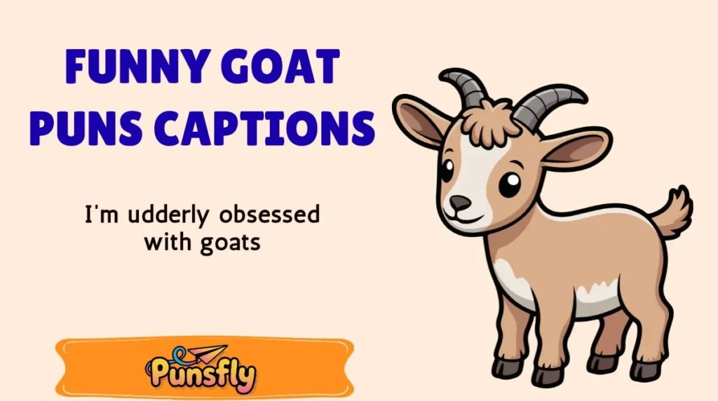 Funny Goat Puns Captions
