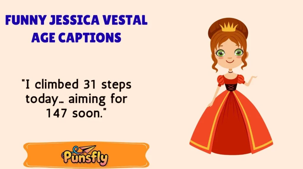 Funny Jessica Vestal Age Captions