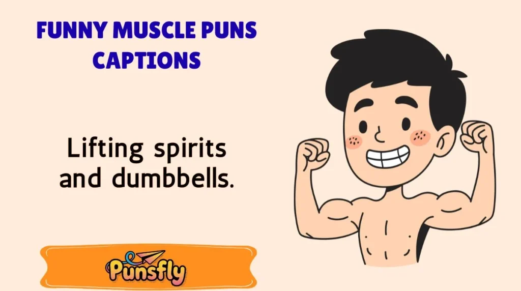 Funny Muscle Puns Captions
