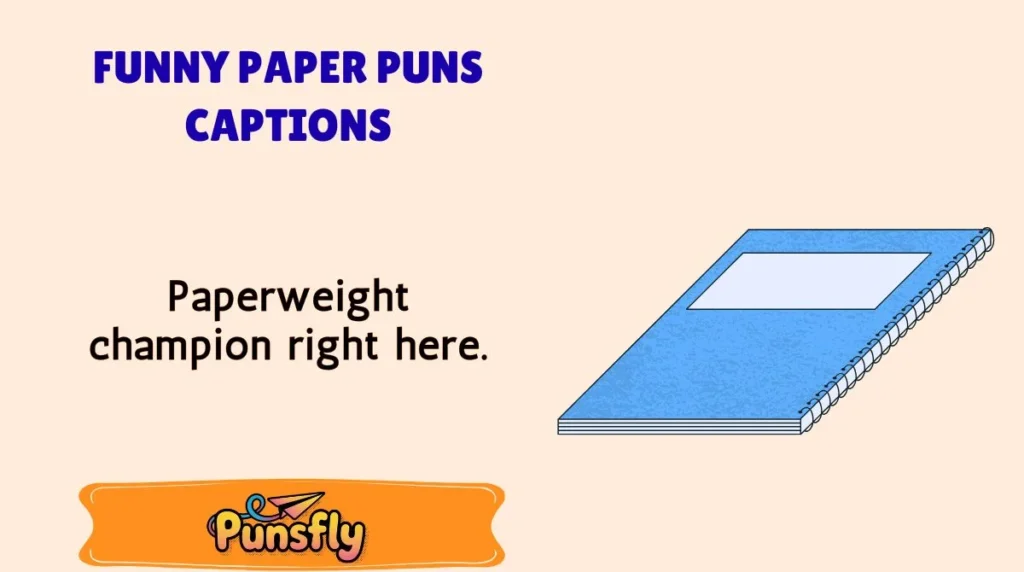 Funny Paper Puns Captions