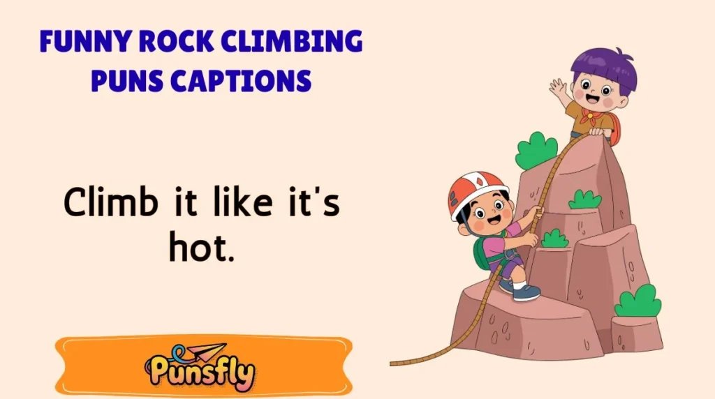 Funny Rock Climbing Puns Captions