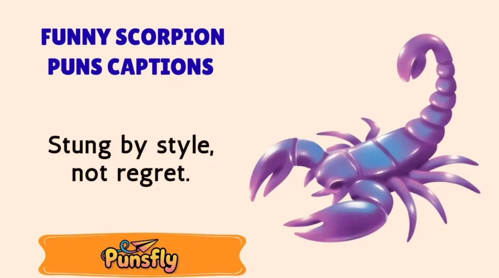Funny Scorpion Puns Captions