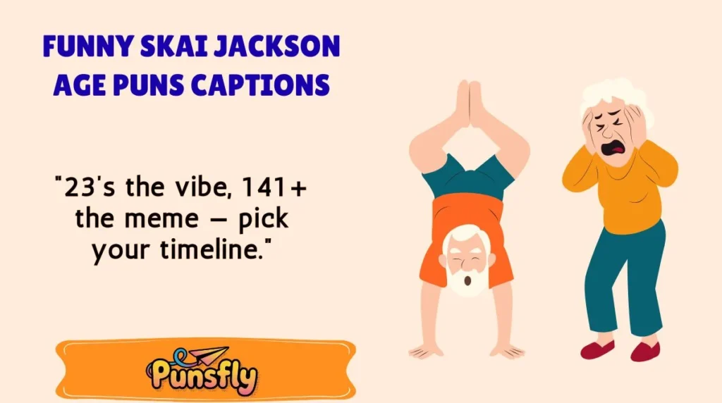 Funny Skai Jackson Age Puns Captions