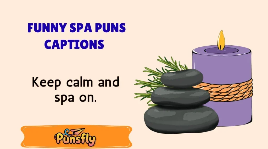 Funny Spa Puns Captions