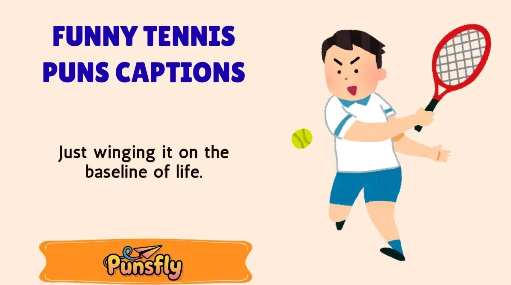 Funny Tennis Puns Captions