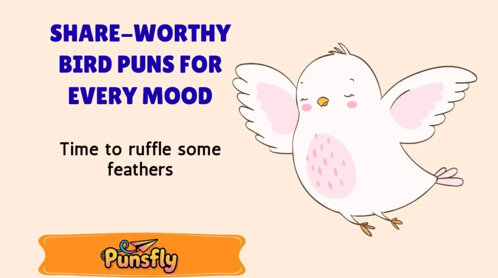 Share-Worthy Bird Puns for Every Mood