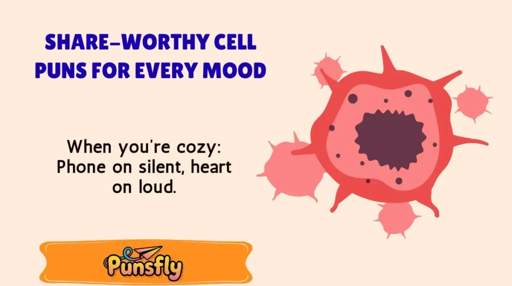 Share-Worthy Cell Puns for Every Mood