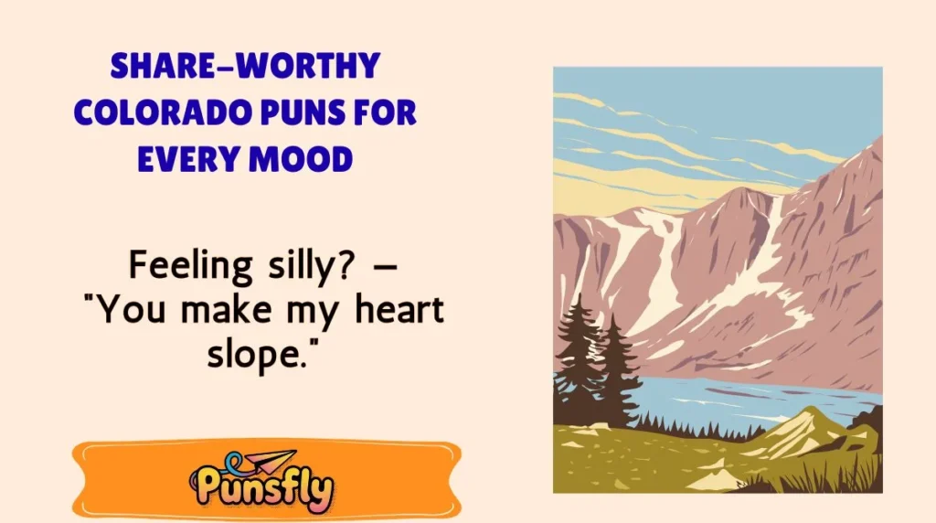 Share-Worthy Colorado Puns for Every Mood