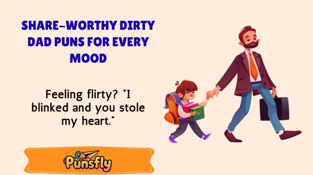 Share-Worthy Dirty Dad Puns for Every Mood