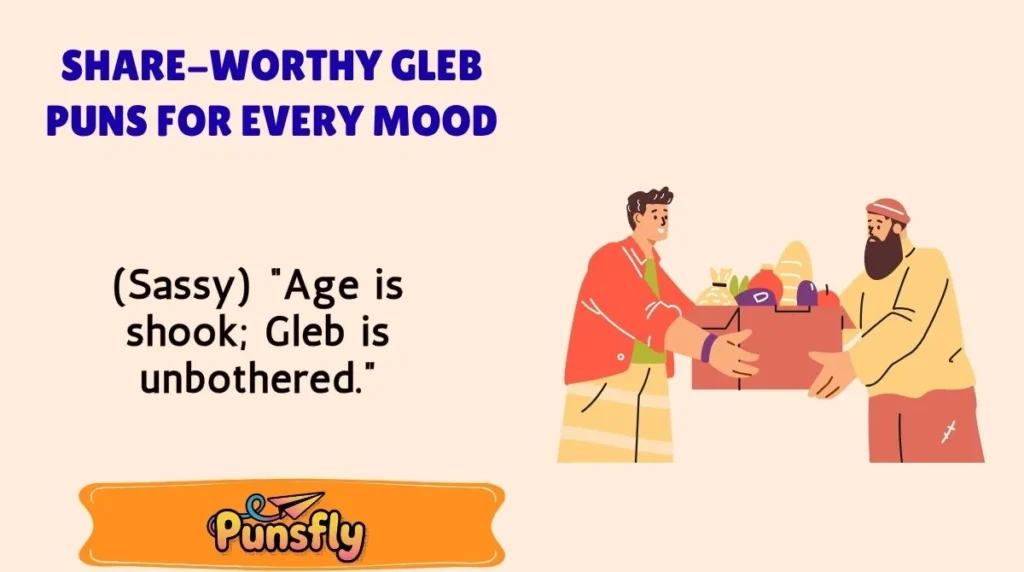 Share-Worthy Gleb Puns for Every Mood