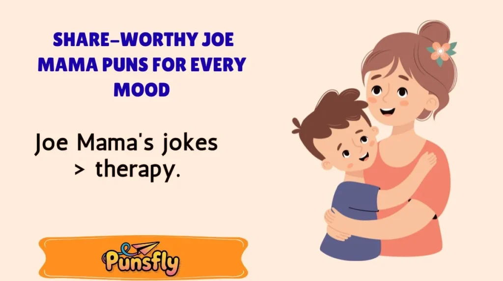 Share-Worthy Joe Mama Puns for Every Mood