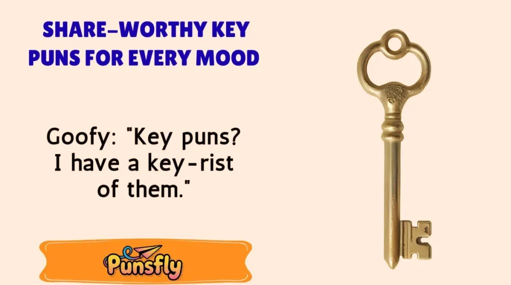 Share-Worthy Key Puns for Every Mood