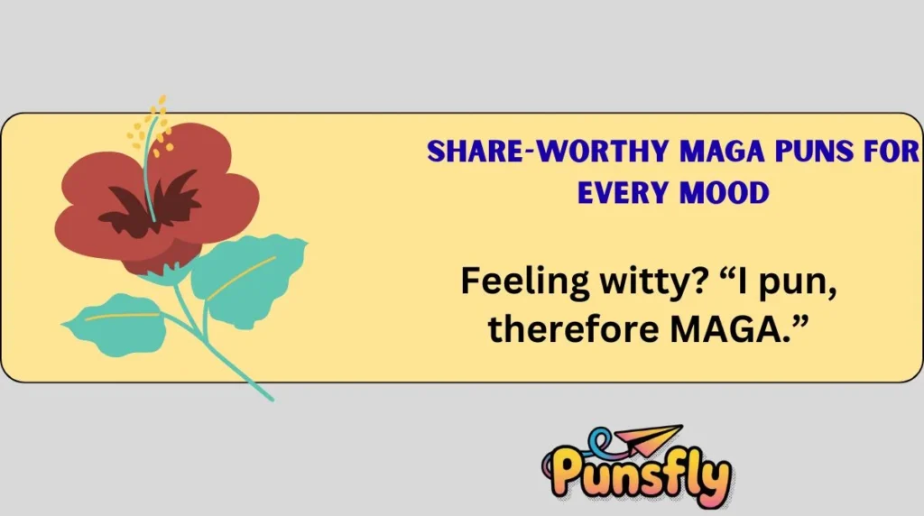 Share-Worthy MAGA Puns for Every Mood