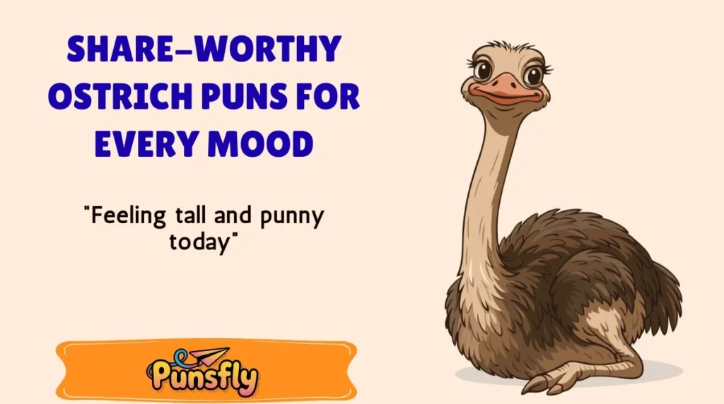 Share-Worthy Ostrich Puns for Every Mood