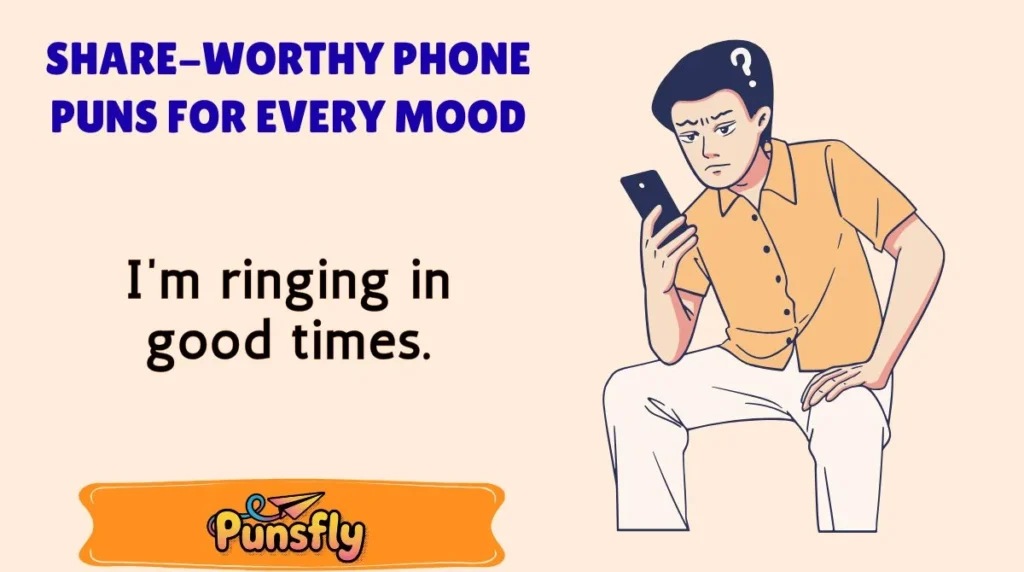 Share-Worthy Phone Puns for Every Mood