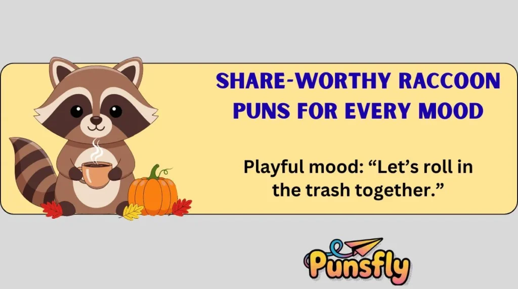 Share-Worthy Raccoon Puns for Every Mood