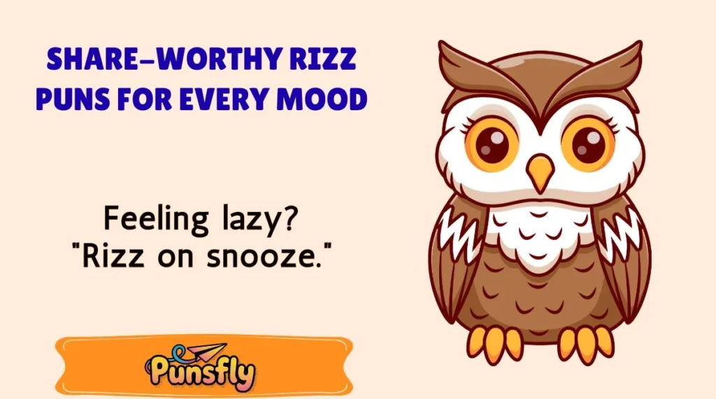Share-Worthy Rizz Puns for Every Mood