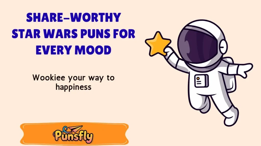Share-Worthy Star Wars Puns for Every Mood