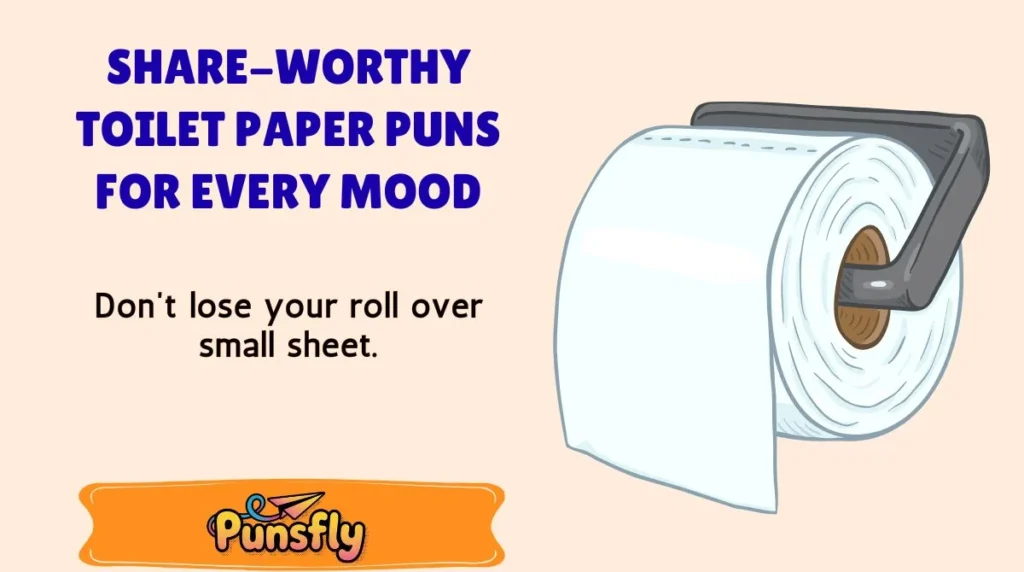 Share-Worthy Toilet Paper Puns for Every Mood