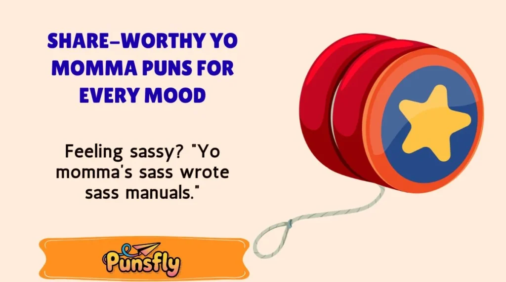 Share-Worthy Yo Momma Puns for Every Mood