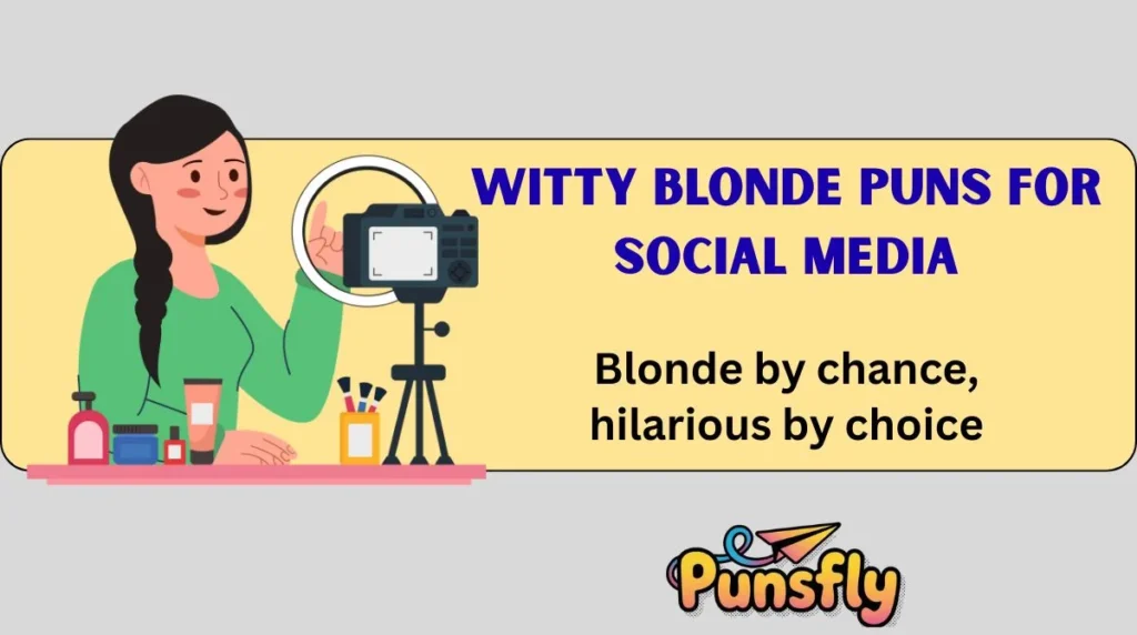 Witty Blonde Puns for Social Media